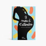 9 Mois a t'attendre - Εικόνα 1